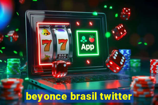 beyonce brasil twitter